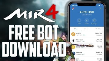 MIR4 BOT DOWNLOAD | AUTO FARM & AUTO BATTLE BOT | FREE 2022