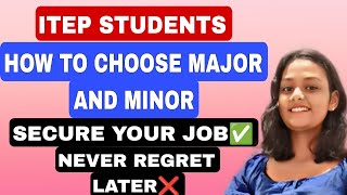 HOW TO CHOOSE MAJOR AND MINOR SUBJECTS | ITEP NCET | FOR B.Sc.-B.Ed. | #itep2024 #ncet #itepian