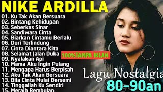 Nike Ardilla the best || Lagu lawas || Lagu nostalgia 80an