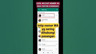 Cara Melihat Nomor WA yang Sering Dihubungi