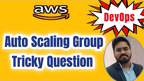 Scenario Based Tricky Question on Auto Scaling Group || AWS EC2 || DevOps Interview Question