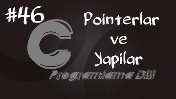 C Programlama Dersleri 46 - Pointerlar ve Yapılar