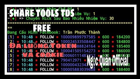 Share Tool TDS - Tool TDS Free Đa Luồng Token & Cookie v9.3 | Ngọc Quân Official