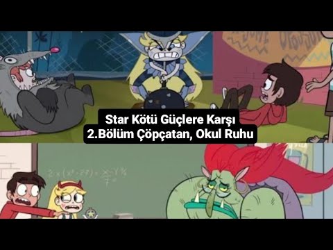 1-) Star Kötü Güçlere Karşı 2.Bölüm Çöpçatan, Okul Ruhu