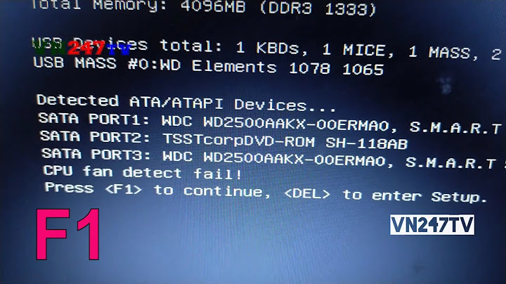 Laptop bị báo lỗi khi khởi động phải nhấn f1 năm 2024