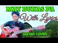 Wag mawawalan ng pag-asa dahil "MAY BUKAS PA" May Bukas Pa with lyrics Guitar Cover by Regene Nueva