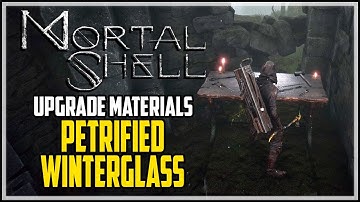 Mortal Shell Petrified Winterglass Location Martyr