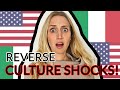 6 REVERSE CULTURE SHOCKS OF RETURNING TO USA (from Italy)