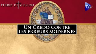 Un Credo contre les erreurs modernes par Mgr Schneider - Terres de Mission n°360 - TVL