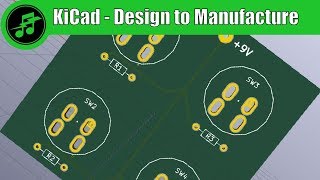 KiCad - From Design to Manufacture - Part 3