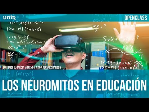 Los Neuromitos en Educación | UNIR OPENCLASS