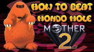 Mother 2 Deluxe 3.0 - How to Beat Mondo Mole