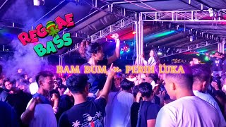 Download lagu REGGAE BASS 2026🌴BAM BOM LULI •וPERIH SAKIT.. MIX MusicTimur