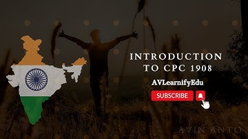 INTRODUCTION TO CPC, 1908