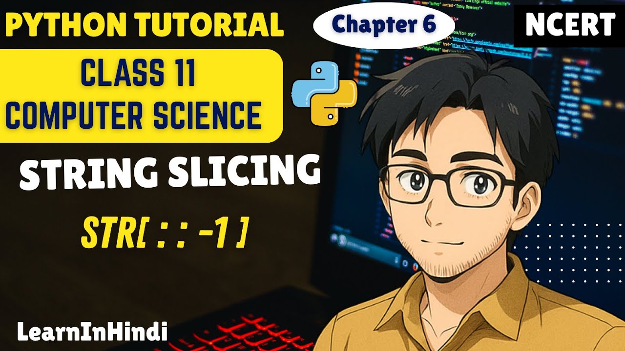 String Slicing | String in Python | Class 11 Computer Science | python ...