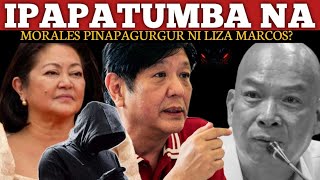 BBM AT LIZA NENERBYUS NA SA PAGLANTAD NI MORALES KAYA GUSTO IPATUMBA?