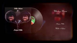 Willie Nelson - Whiskey River (Vinyl Visualizer)