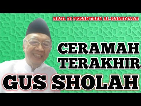 ceramah-terakhir-gus-sholah-di-pesantren-al-hamidiyah-depok-|-jejak-kyai