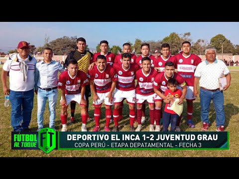 DEPORTIVO EL INCA 1-2 JUVENTUD GRAU