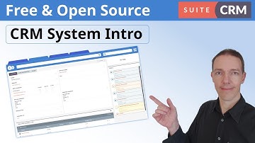 🔍 An Introduction to the Free and Open-Source SuiteCRM System