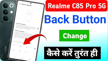 Realme c85 Pro 5g back button change/realme c85 Pro 5g button change kaise kare 