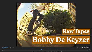 Bobby De Keyzer | VX1000 Raw Tapes
