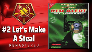 C&C Red Alert The Aftermath | Soviet Mission 2 - Let