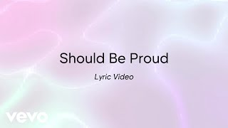 Brett Franklin - Should Be Proud (Lyric Video)