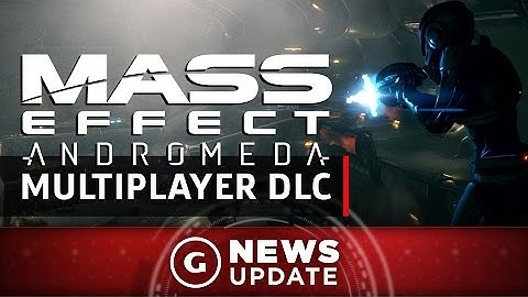 Mass Effect Andromeda Getting Free Multiplayer DLC Maps - GS News Update
