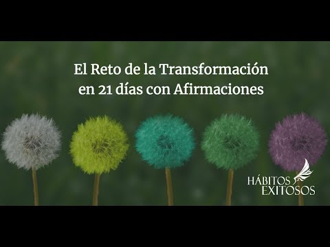 Introducción al Reto de Transformación en 21 días con Afirmaciones