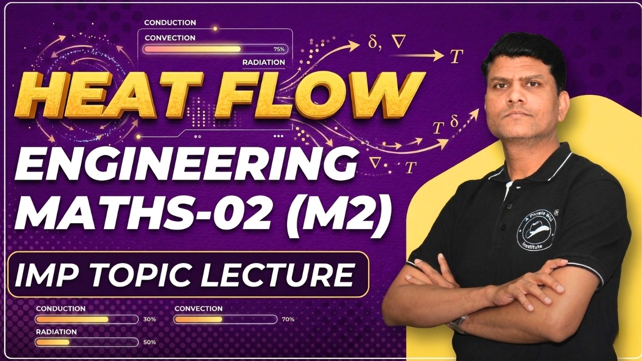 Heat Flow - Engineering Maths-02 (M2) | IMP Topic Lecture | #heatflow # ...