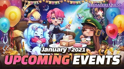 [Crusaders Quest] January 2021 Events Preview