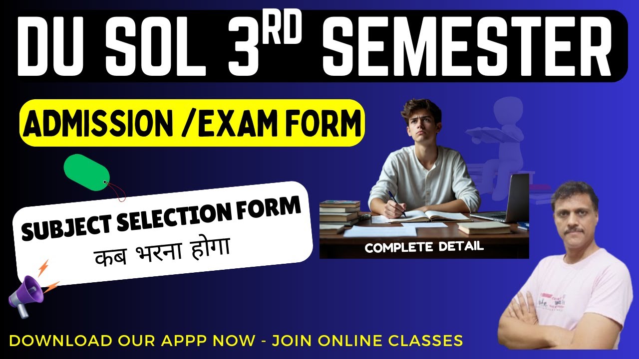 DU SOL 3rd semester Admission Form 2025 | SOL Third Semester Admission/Exam Form & Subject Selection