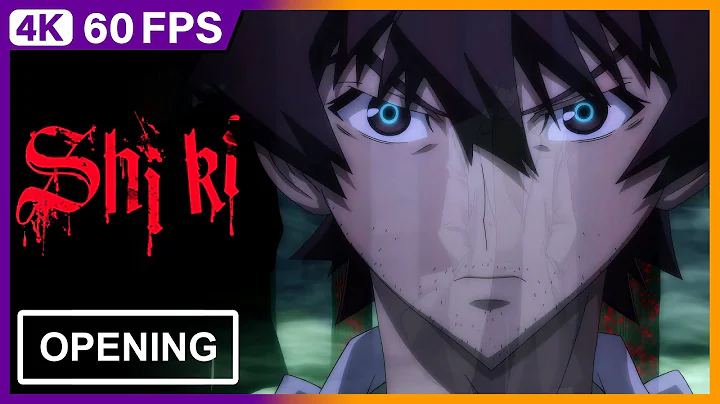 Shiki Opening | Creditless | 4K 60FPS Remastered