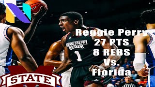 Reggie Perry Mississippi State 27 PTS 8 REBS vs Florida Gators | CAREER HIGH!!