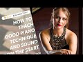 Elena Nezhdanova on How to Teach Good Piano Technique From the Start | Piano Star Masterclass Ep. 9