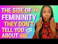 The Negative Side of My Femininity Journey | Lessons I have Learned