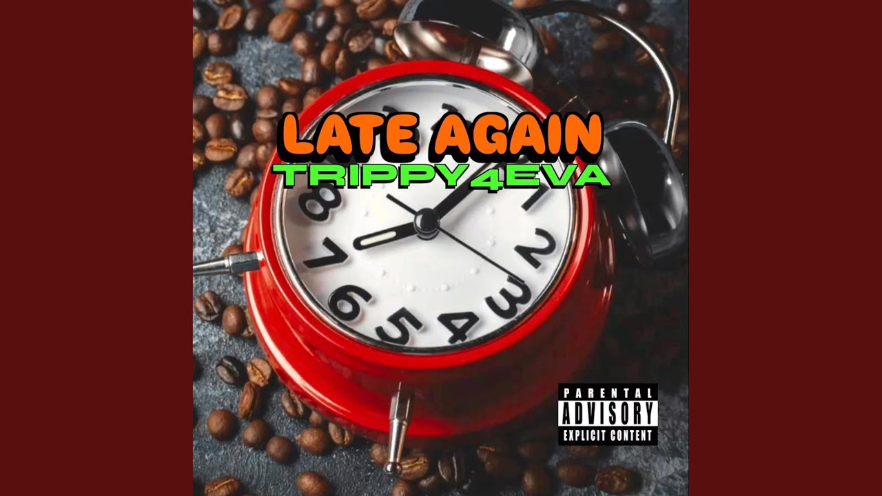 Watch Late Again on YouTube Watch Late Again on YouTube