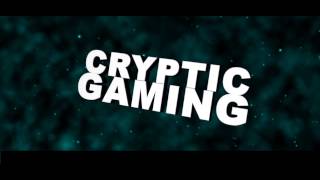 Cryptic Gaming Intro - What do you Think