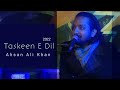 Capture de la vidéo Ahsan Ali Khan | Full Video | Taskeen E Dil 2022 | Bollywood Pakistani Song | Sajjad Ali | Hariharan