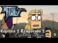 Temporada 2 capitulo 2 metal family espaol latino leer descripcin