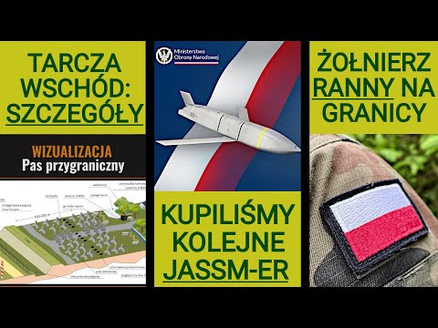 Szczegóły „Tarczy Wschód”, kupiliśmy setki JASSM-ER: Wojskowe Newsy (19.05-25.05.2024) part II