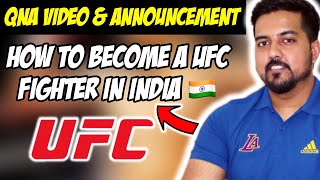 Ufc Dost Announcement Qna Video How To Become A Ufcmma Fighter In India ?