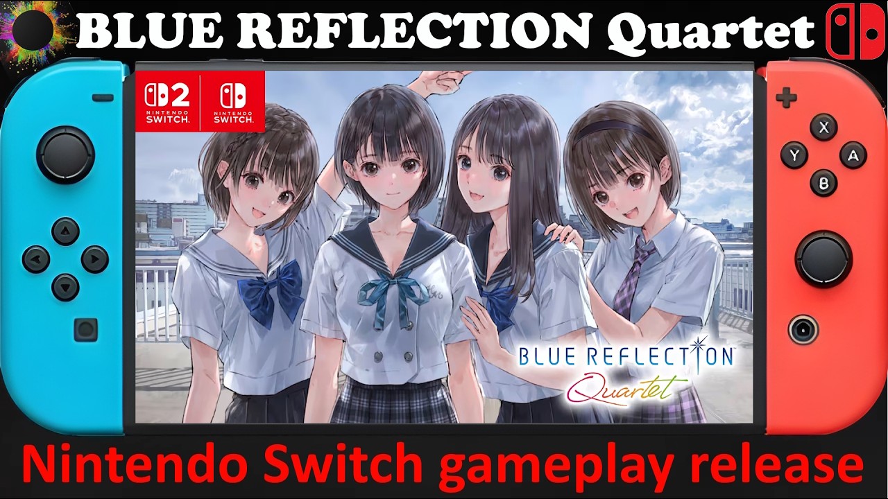 BLUE REFLECTION Quartet - Nintendo Switch / Switch 2 Compatible