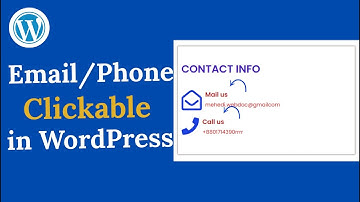 How to Add Clickable Email Link & Phone Number in WordPress | Easy Tutorial