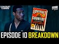 LOVECRAFT COUNTRY Episode 10 'Full Circle' Breakdown | Ending Explained + Easter Eggs & Season 2