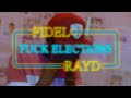 FUCK ELECTIONS - Fidel Rayd [ Official Video ] [ Kenyan Hip-Hop ]