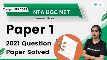 Paper 1 | 2021 Question Paper Solved | NTA UGC NET | Simranjit Kaur | Unacademy UGC NET