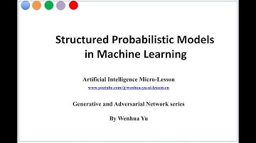 Structured Probabilistic Models in Machine Learning