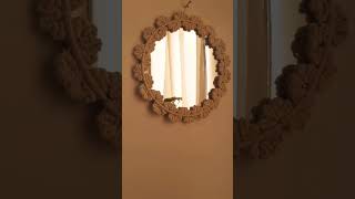 macrame mirror 🪞 beutiful elegant look #bohostyle #handmade #diy